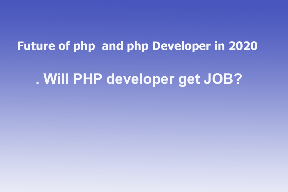 Future of php and php Developer in 2022 ,world most popular