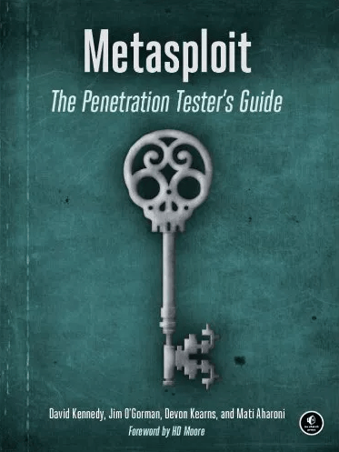 Metasploit: The Penetration Tester’s Guide
