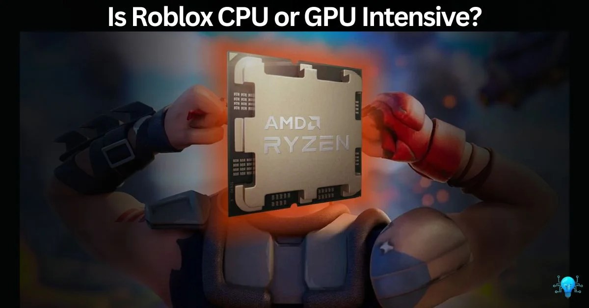Is Roblox CPU Or GPU Intensive Corsair PC Builders 10 