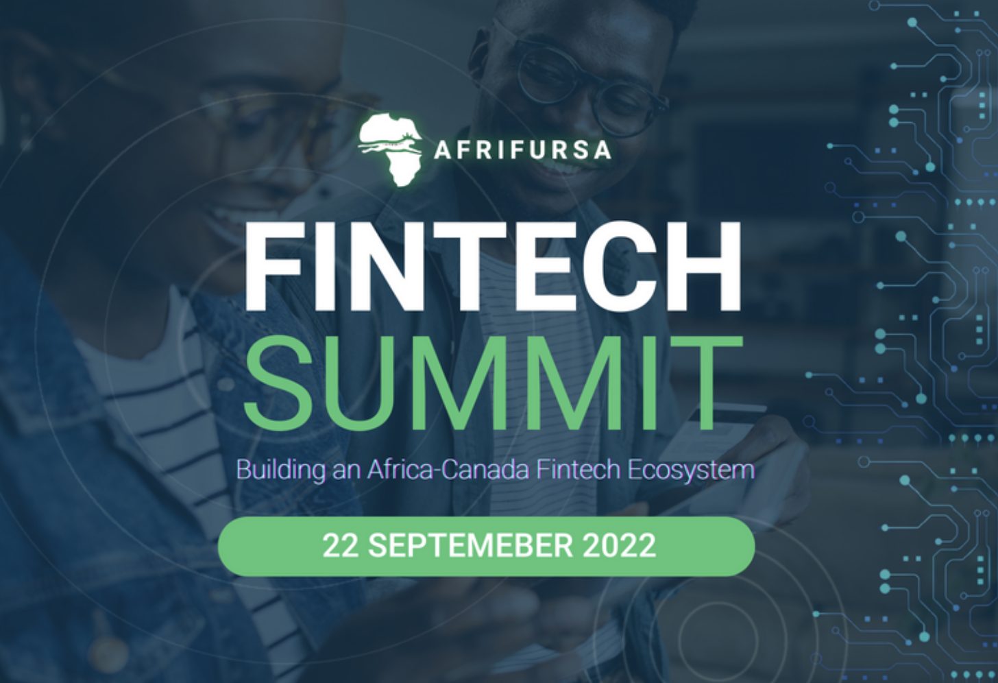 Afrifin Fintech Summit 2022: Building An Africa-Canada Fintech Ecosystem That Fosters Inclusive Development