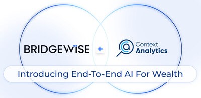 金融 AI 領袖強強聯手：BridgeWise 收購美國 Context Analytics，開創端到端、財富原生智能投資新時代
