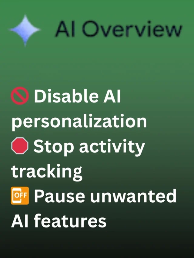 How to Turn Off Google AI in 2025 – Regain Privacy Fast