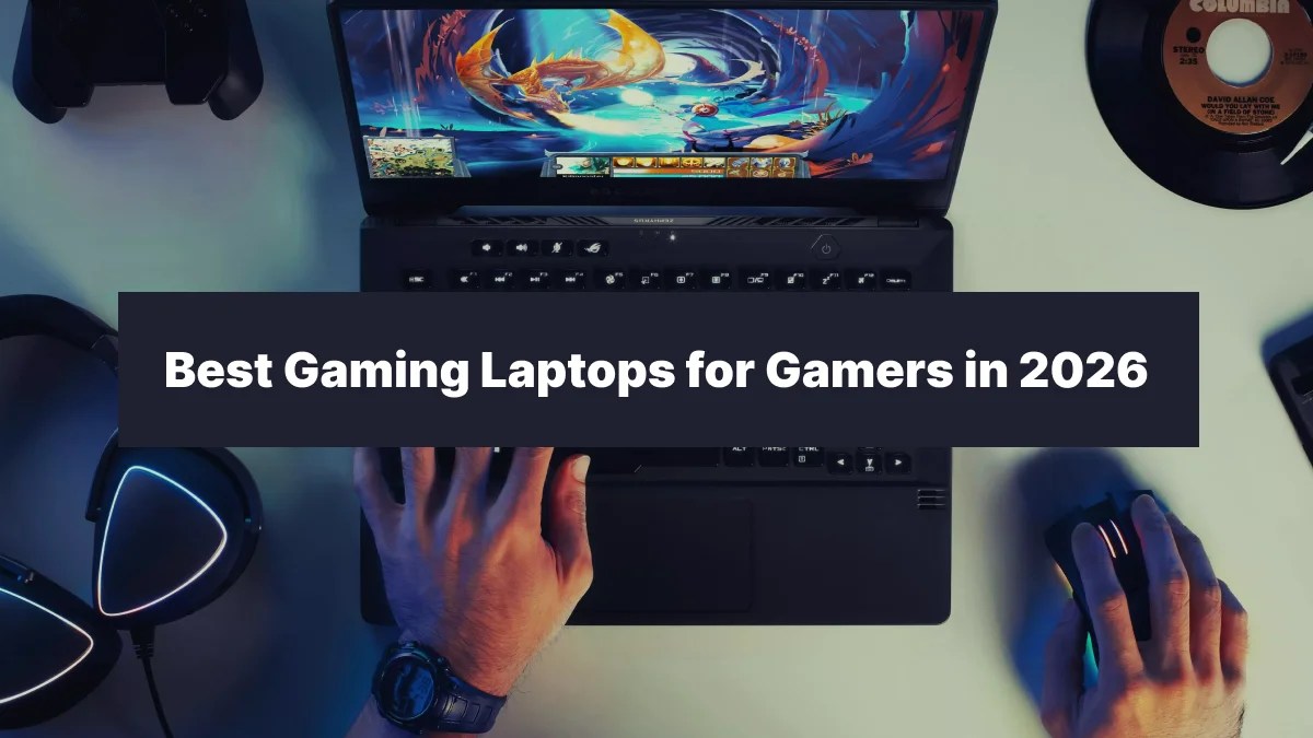Best Gaming Laptops For Every Type Of Gamer In 2026 Social.webp
