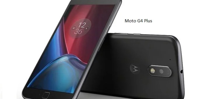 Motorola Moto G4 & Moto G4 Plus Price in India, Specifications, Release Date, Features