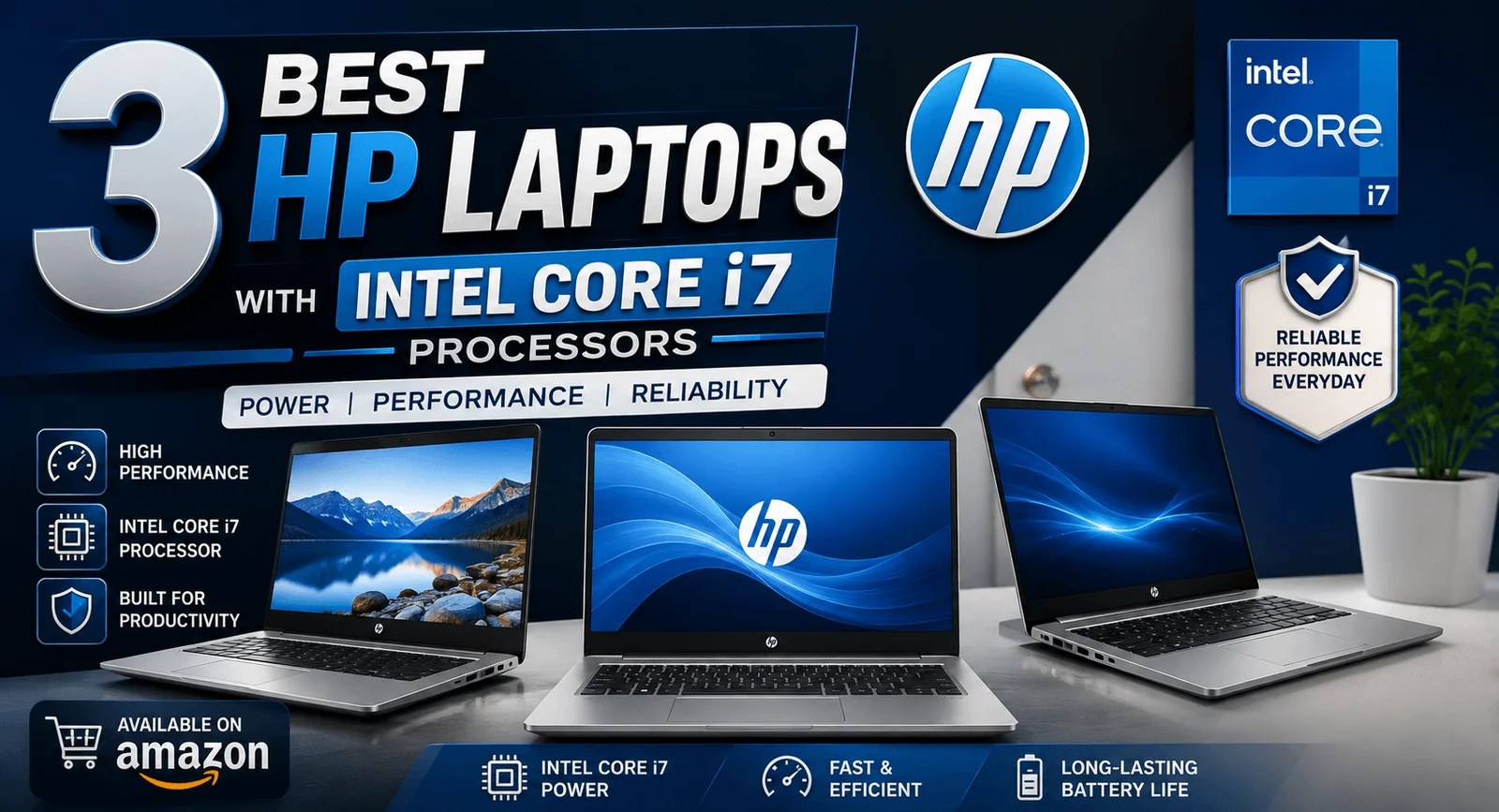 3 Best HP Laptops With Intel Core i7 Processors on Amazon