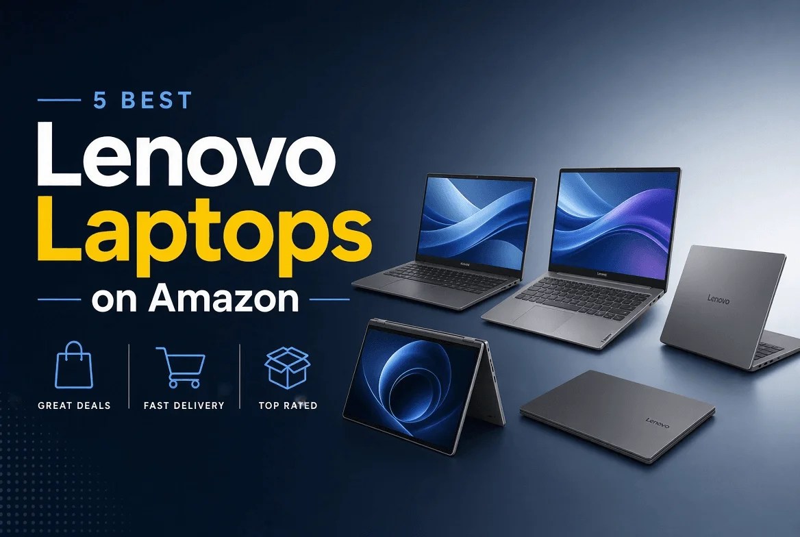5 Best Lenovo Laptops on Amazon in 2026