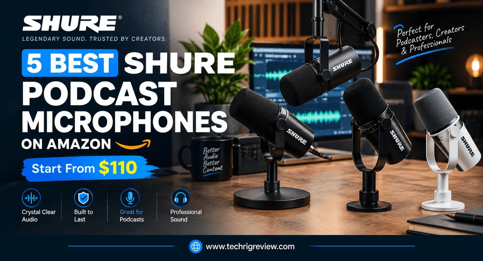 5 Best Shure Podcast Microphones on Amazon Start From $110