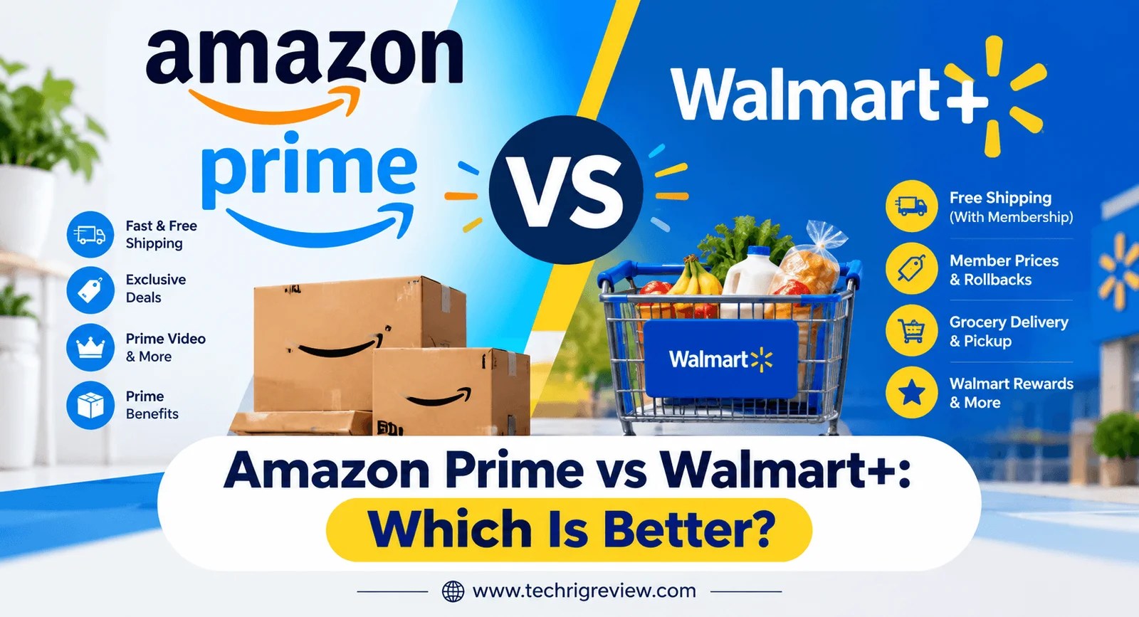 Amazon Prime vs Walmart+: Which Is Better in 2026?