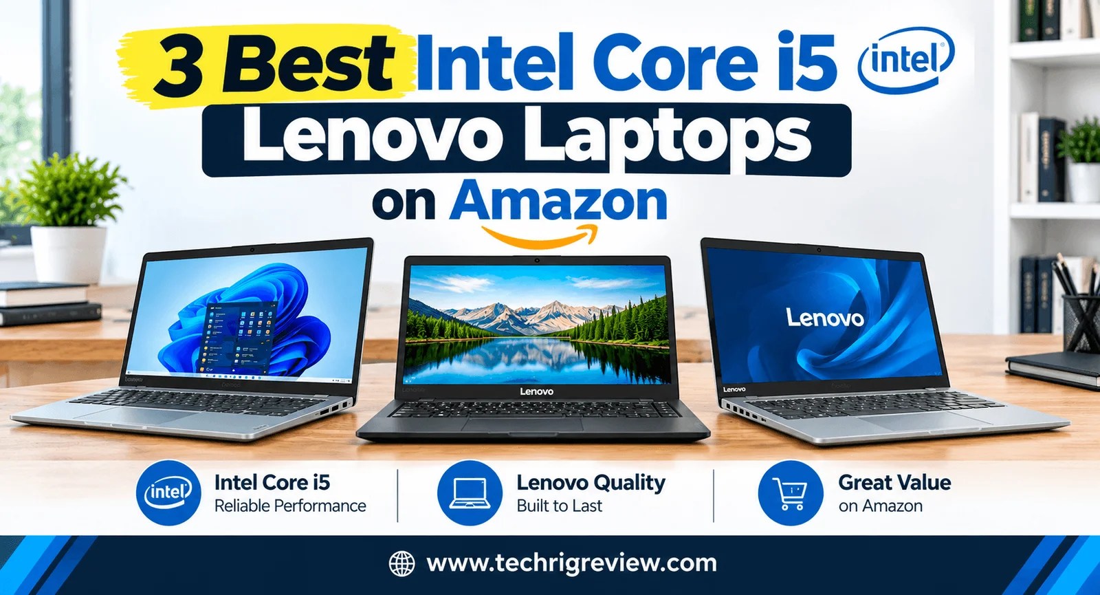 3 Best Intel Core i5 Lenovo Laptops on Amazon 2026