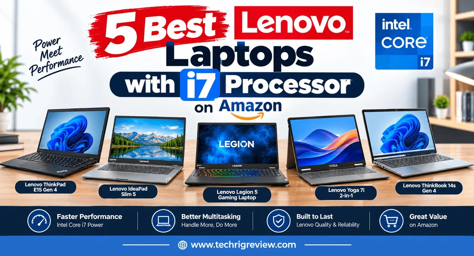 5 Best Lenovo Laptops with i7 Processor on Amazon
