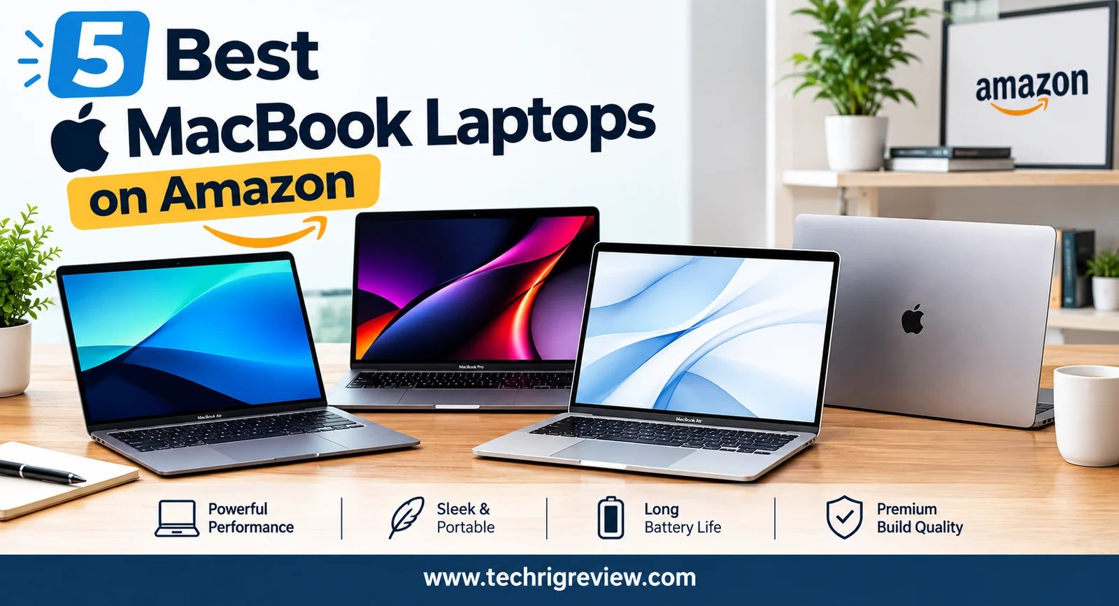 5 Best Apple MacBook Laptops on Amazon (2026 Guide)