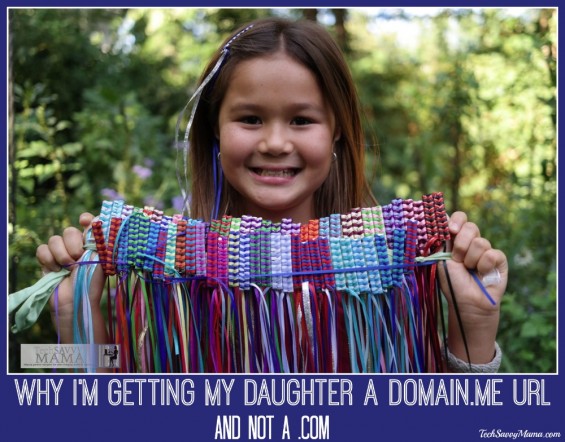 Why I'm Getting My Daughter a Domain.ME URL and not a .com