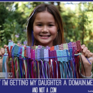 Why I'm Getting My Daughter a Domain.ME URL and not a .com