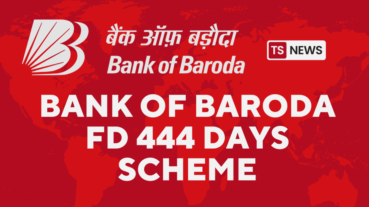 Bank of Baroda FD 444 Days Scheme