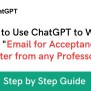 How To Use ChatGPT To Write An Email For Acceptance Letter From A Professor