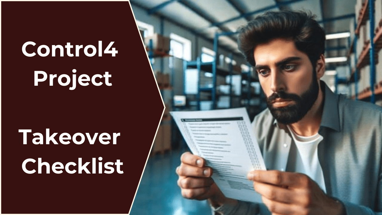 Control4 Project Takeover Checklist