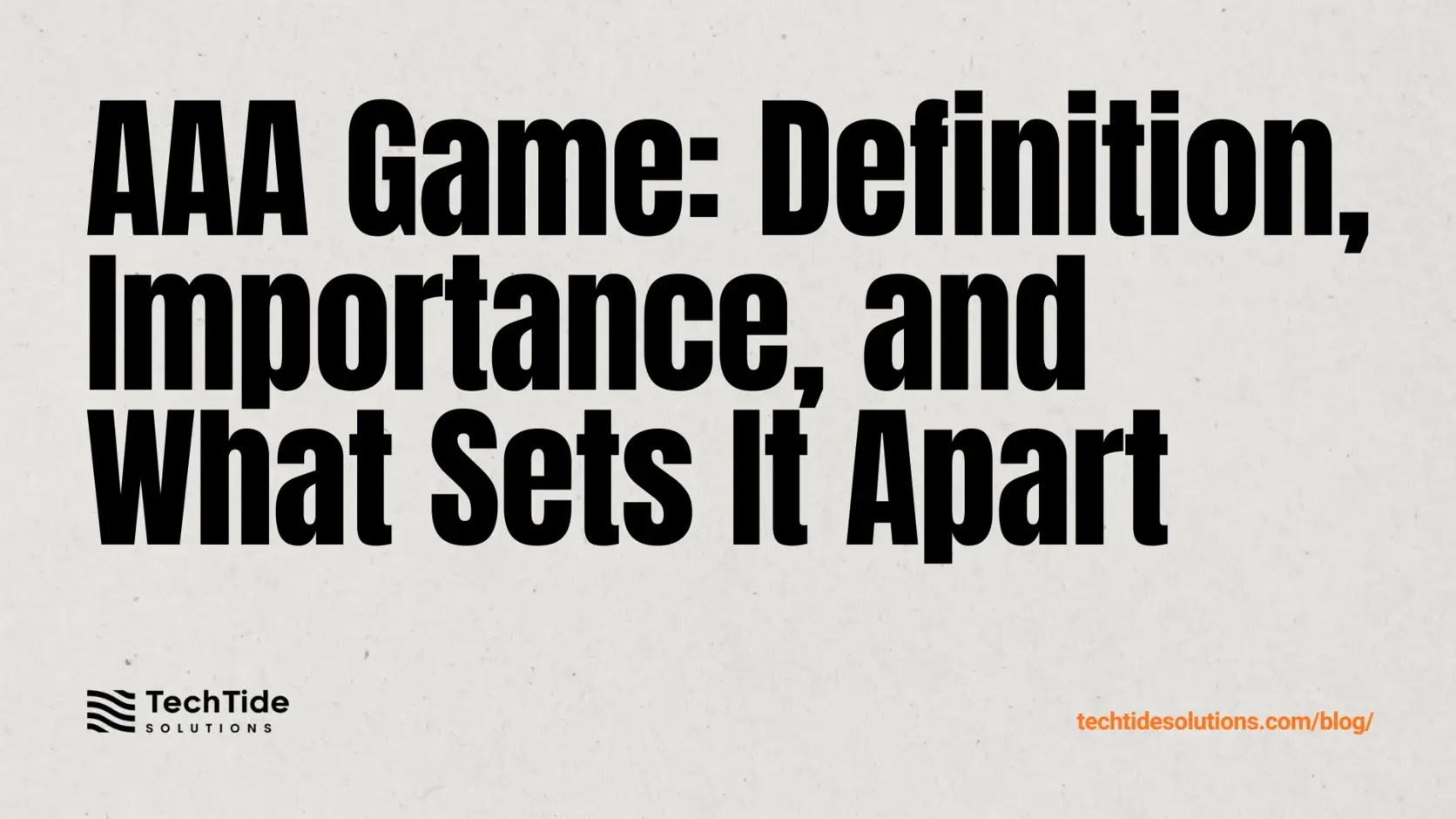 AAA Game What Defines It And Why The Label Matters In 2026 Aaa Game Definition Importance And What Sets It Apart.webp