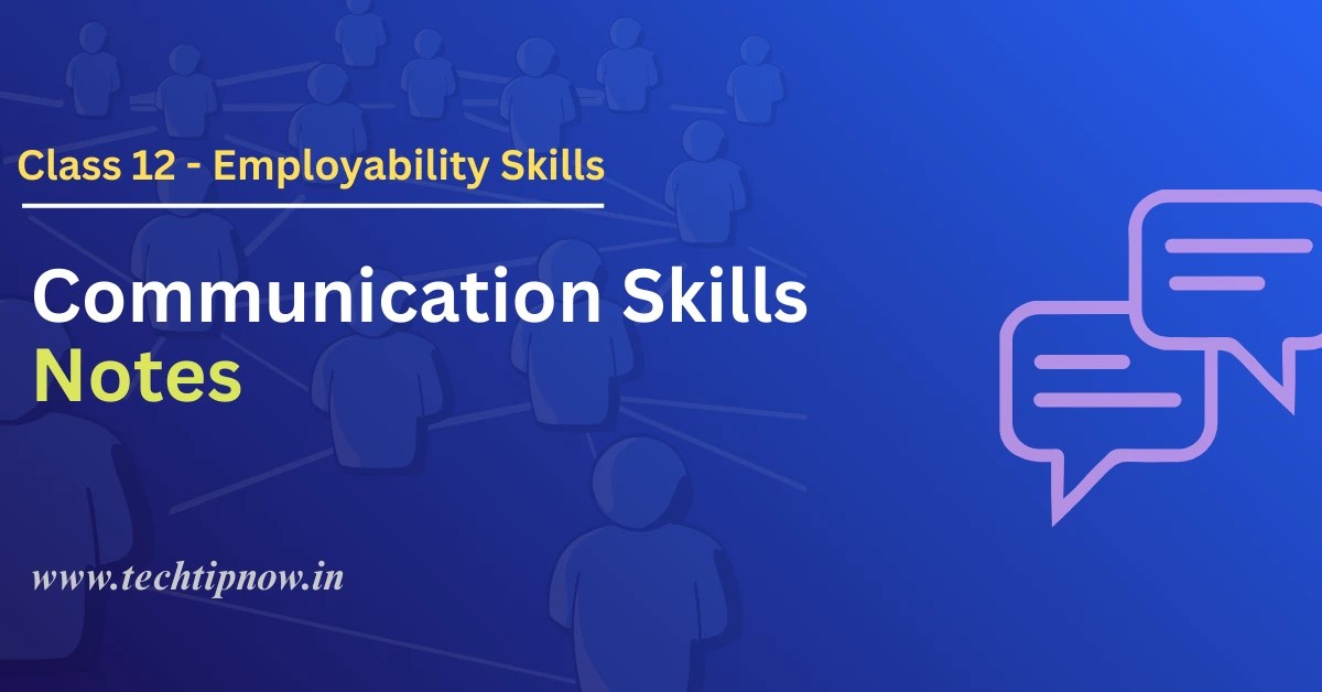 Class 12 Communication Skills Notes