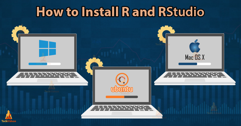 Install R and RStudio - A Step-by-Step Guide for Beginners - TechVidvan