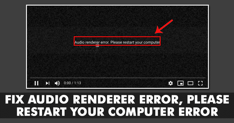 Fix audio renderer error, please restart your computer error