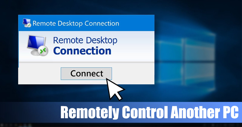 Remotely control another pc without any tool in windows 10/11