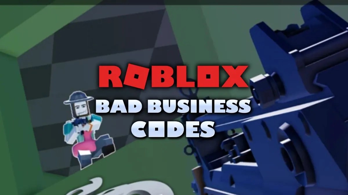 Exploring Bad Business Wiki Roblox What Is It Roblox Bad Business Codes .webp