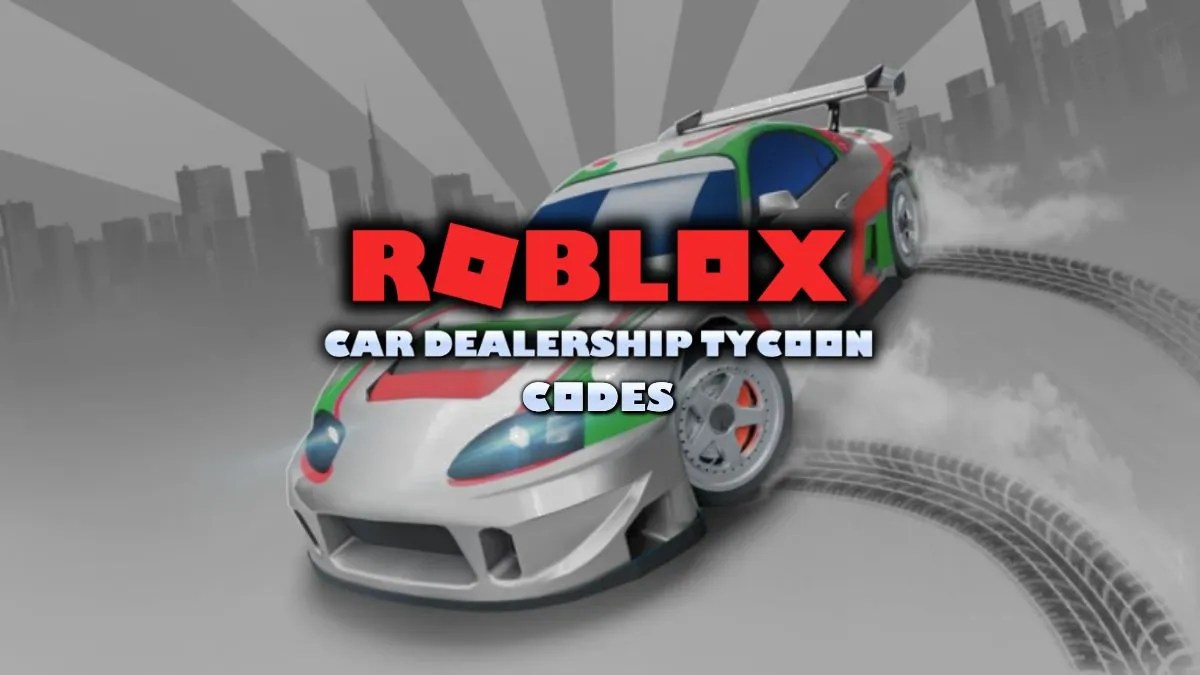 Roblox Car Dealership Tycoon Codes June 2026 TechWiser Roblox Car Dealership Tycoon Codes.webp