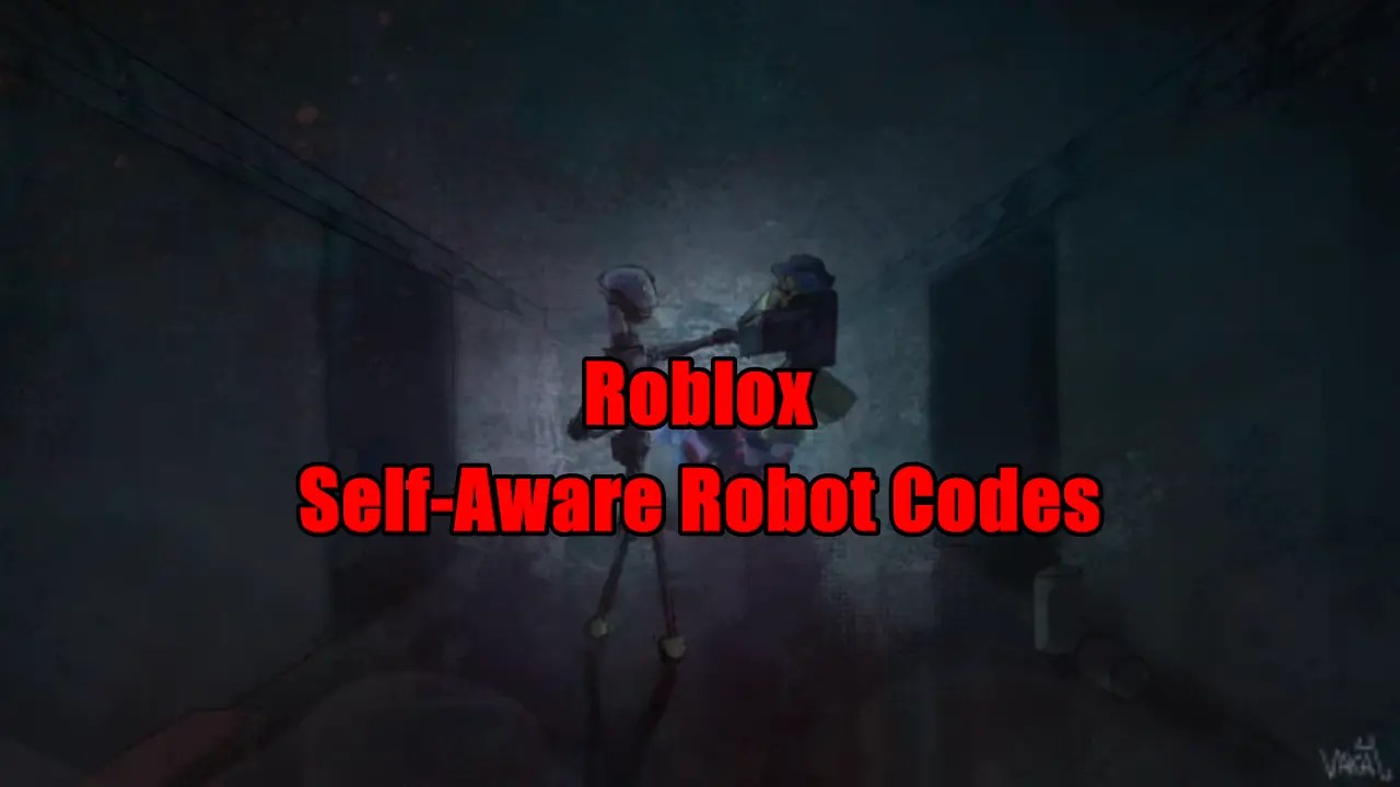 Roblox Self Aware Robot Codes May 2026 TechWiser Self Aware Robot Codes 1.webp