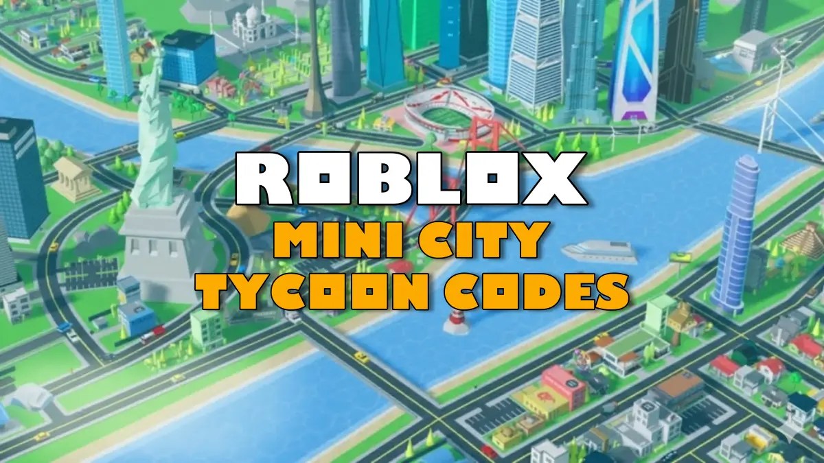 Roblox Mini City Tycoon Codes May 2026 TechWiser Mini City Tycoon Ft Image.webp