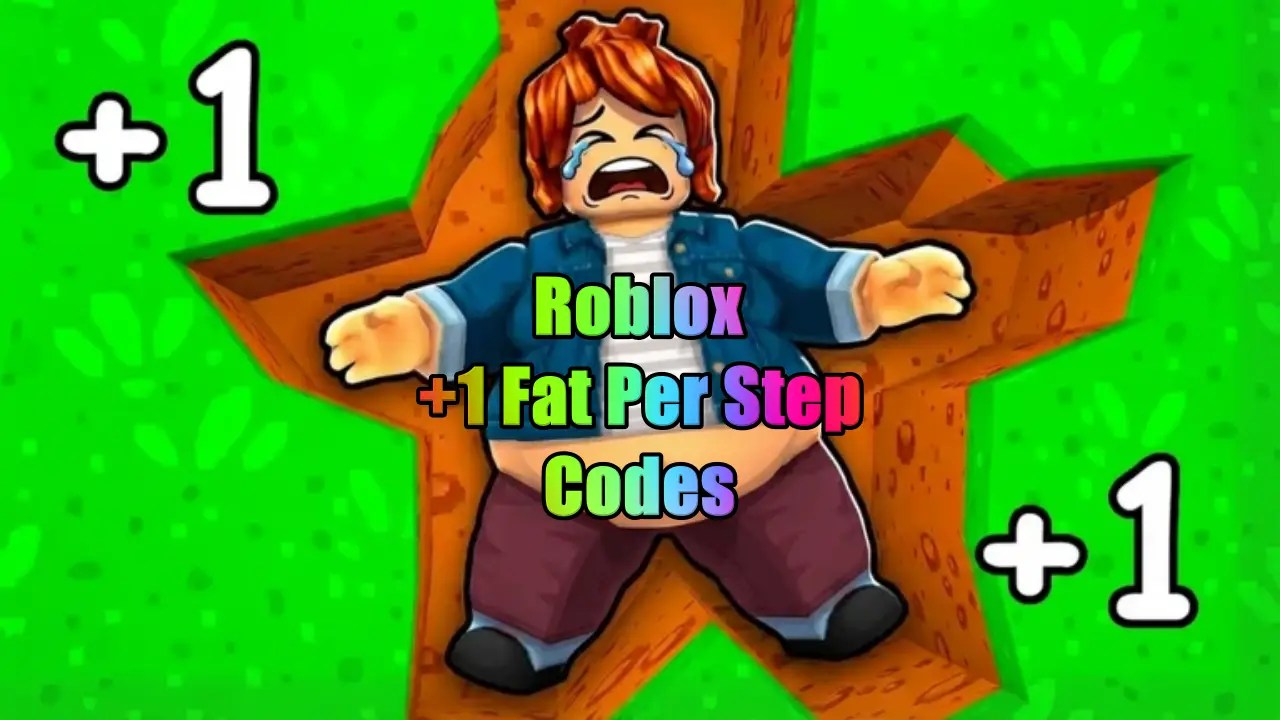 Roblox 1 Fat Per Step Codes May 2026 TechWiser 1 Fat Per Step Codes.webp