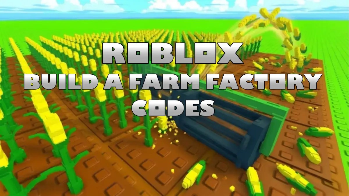 Roblox Build A Farm Factory Codes May 2026 TechWiser Build A Farm Factory Ft Img.webp