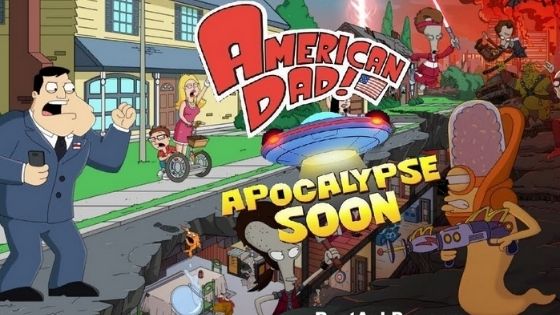 American Dad Apocalypse Soon Mod Apk