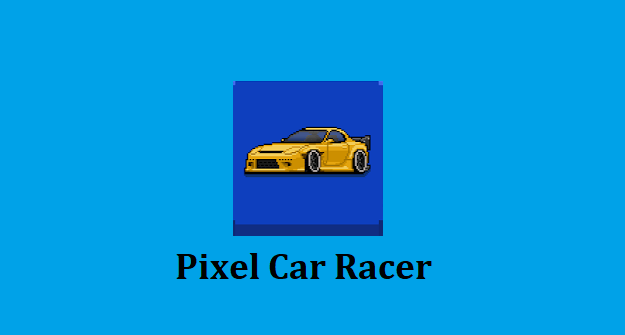Pixel Car Racer MOD APK