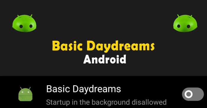 What is Basic Daydreams Android? Ultimate Features Guide What is basic daydreams on android