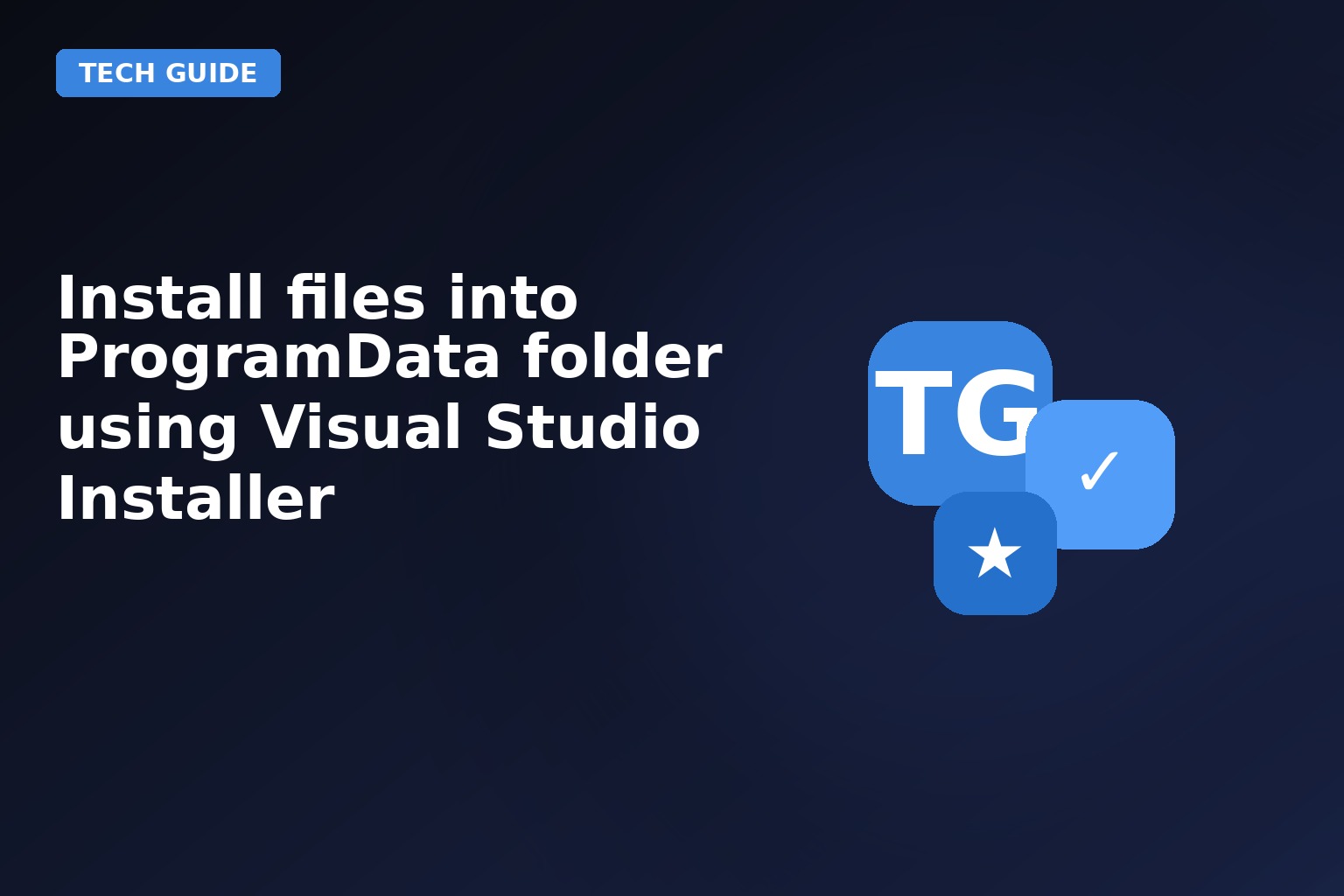 Install Files Into Programdata Folder Using Visual Studio Installer
