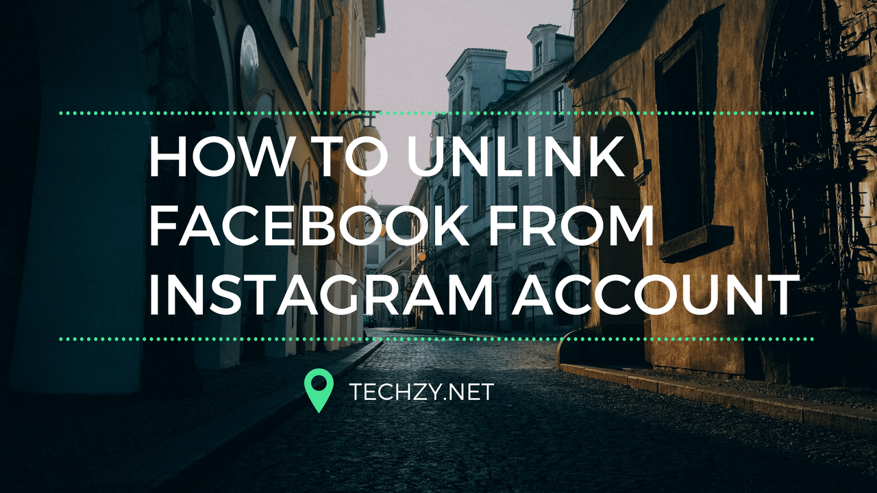 How to Unlink Facebook from Instagram