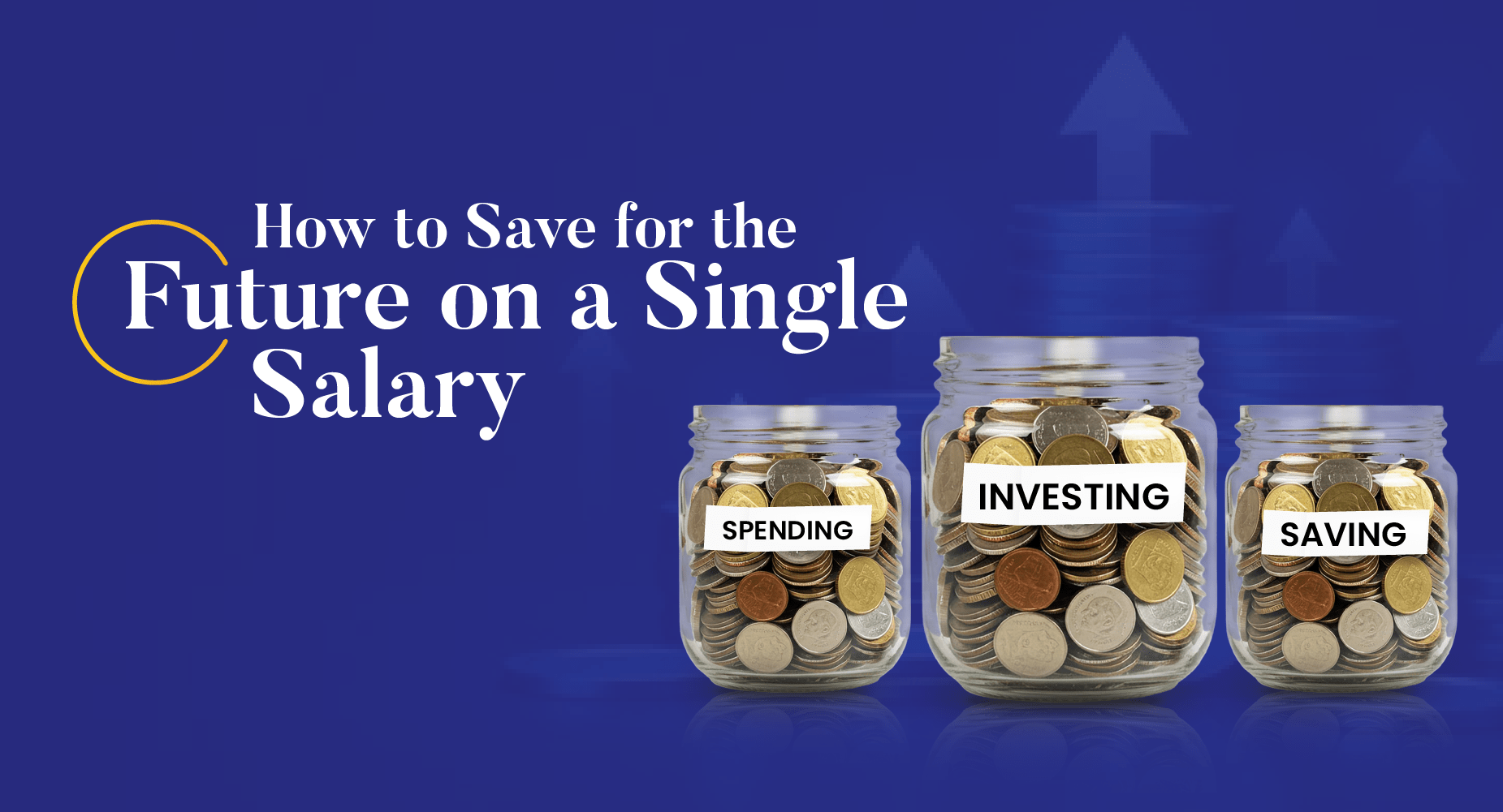 How to Save for the Future on a Single Income?