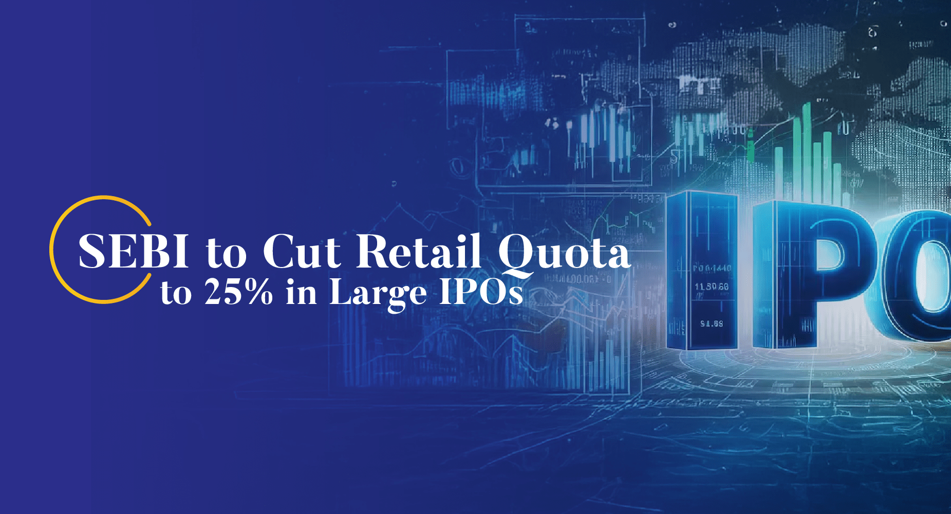 SEBI to Cut Retail Quota to 25% in Large IPOs