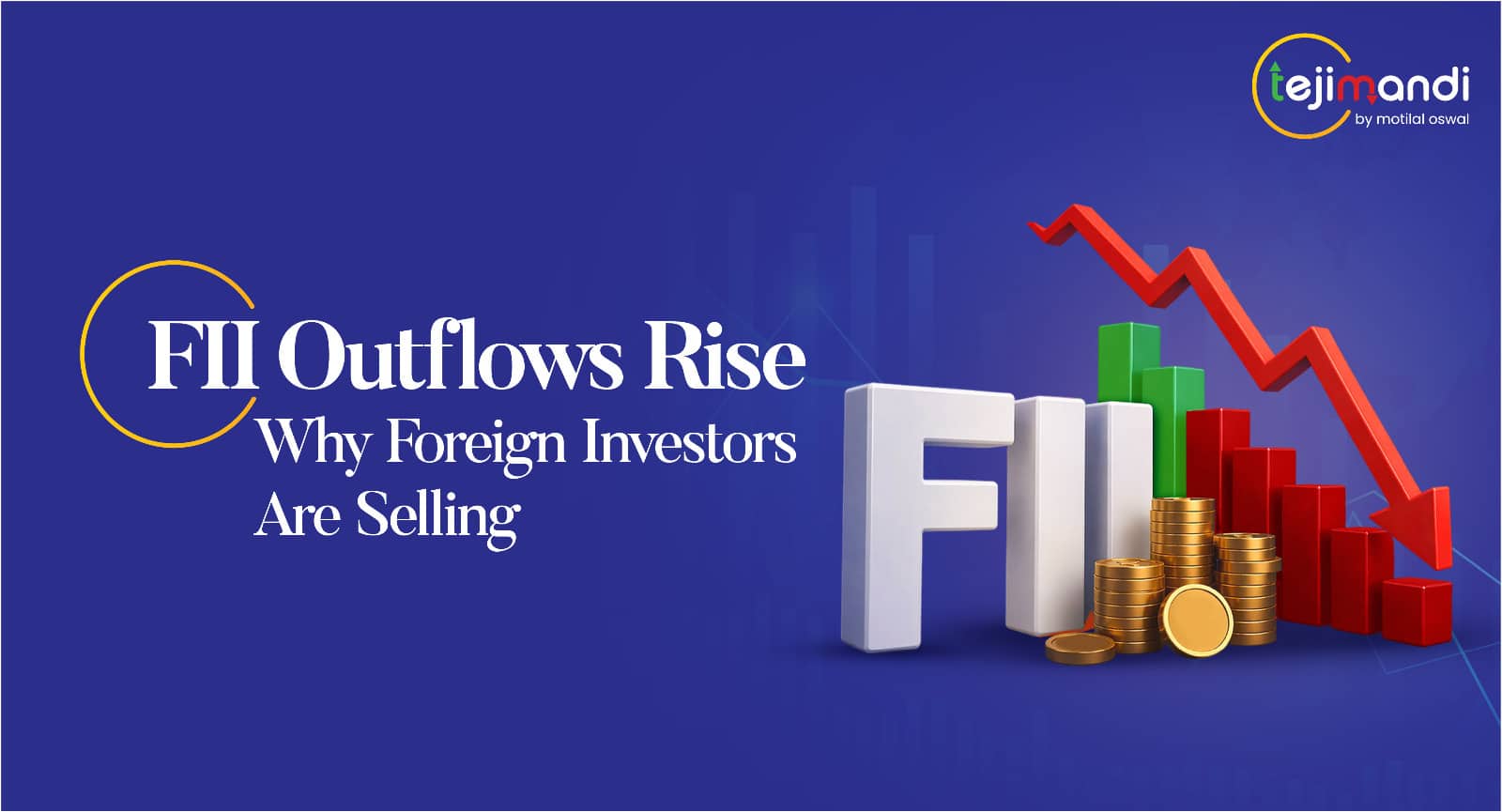 FII Sell-Off Explained: Key Triggers for Investors