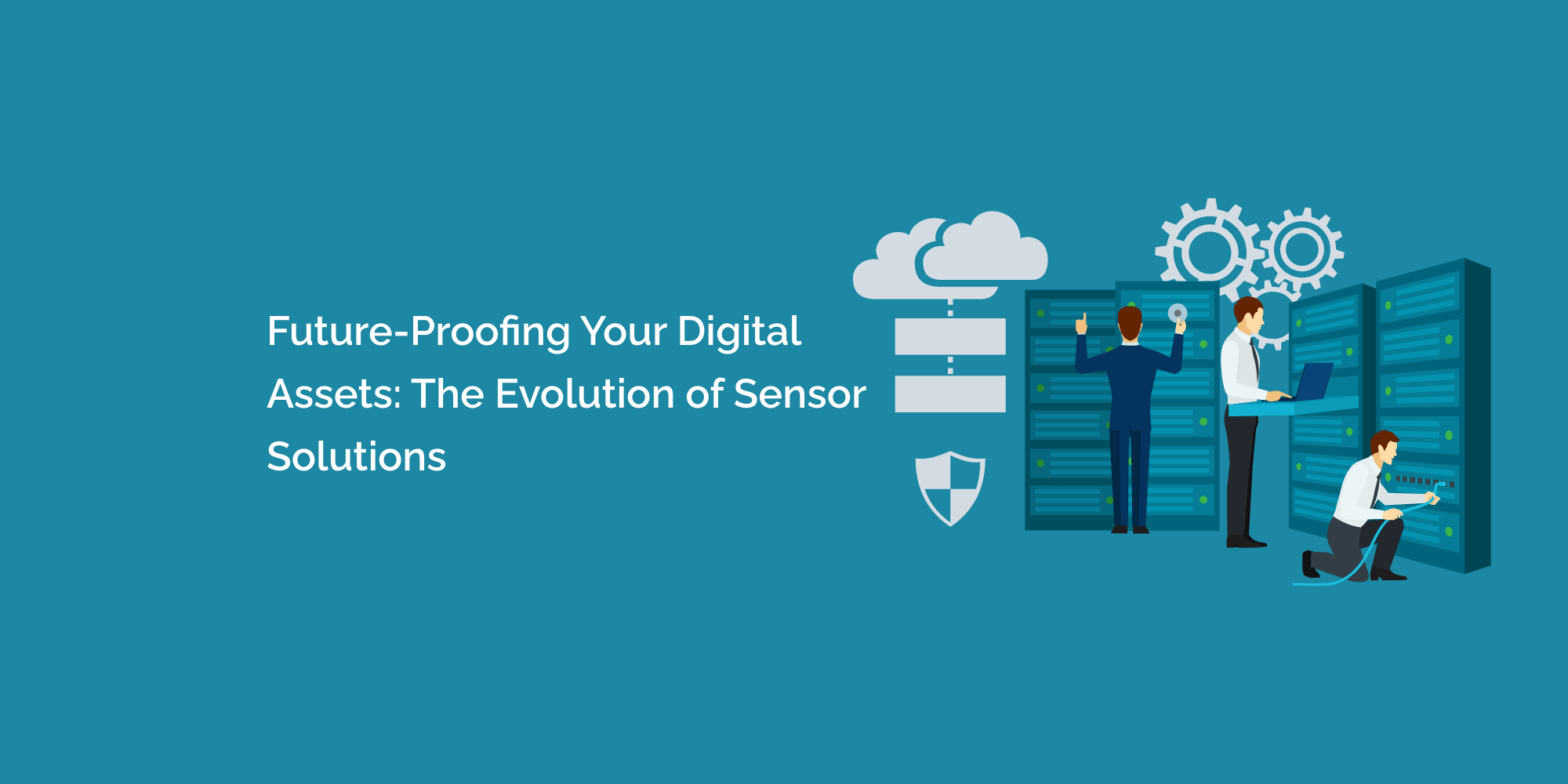 Future Proofing Your Digital Assets The Evolution Of Sensor Solutions