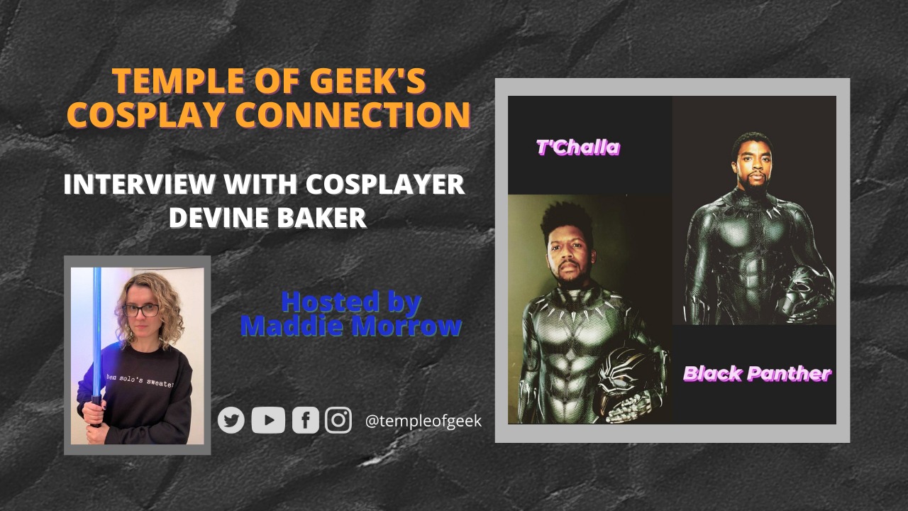 Temple of Geek’s Cosplay Connection interview with Devine Baker
