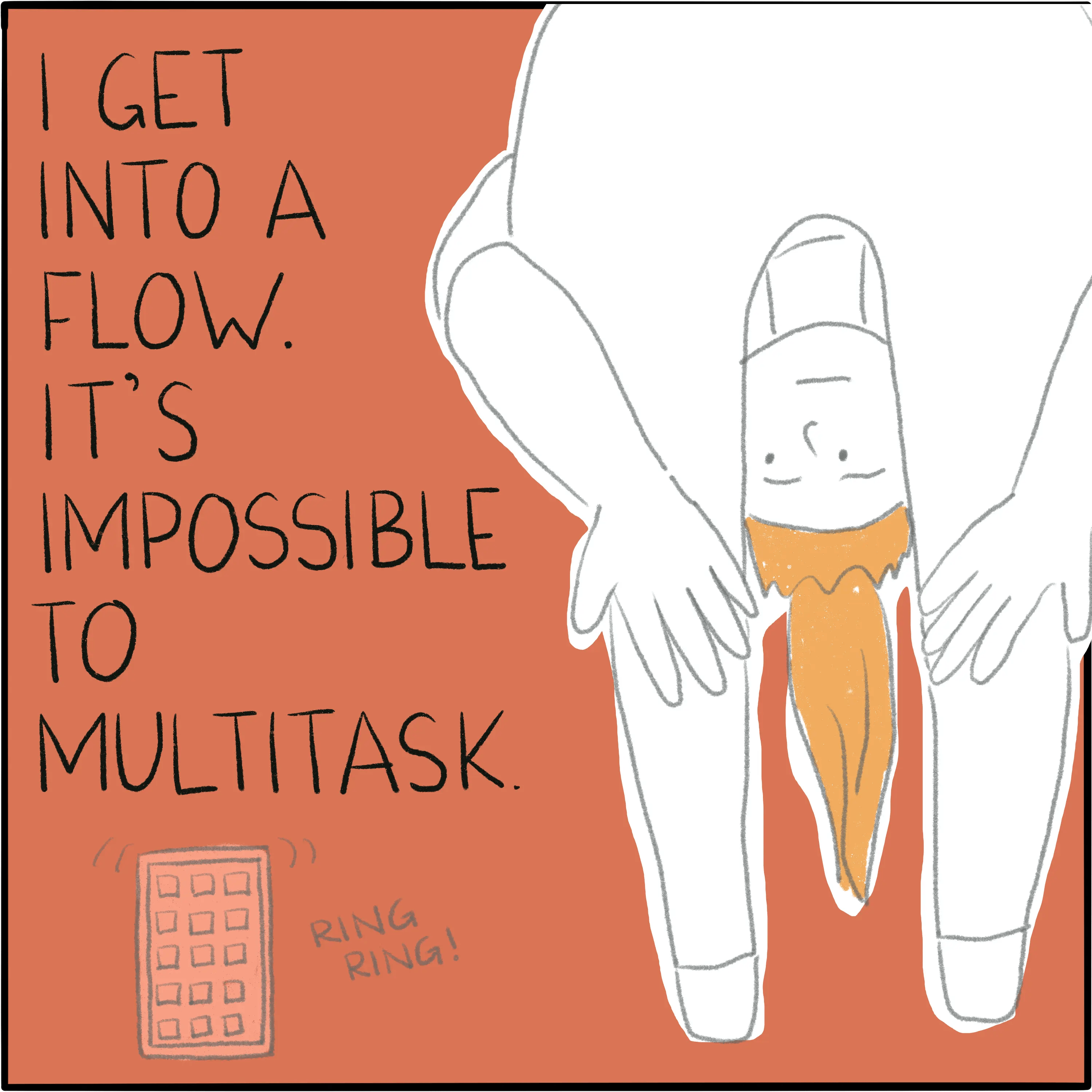 In standing forward fold, looking at a ringing phone. The caption says "I get into a flow. It's impossible to multitask."