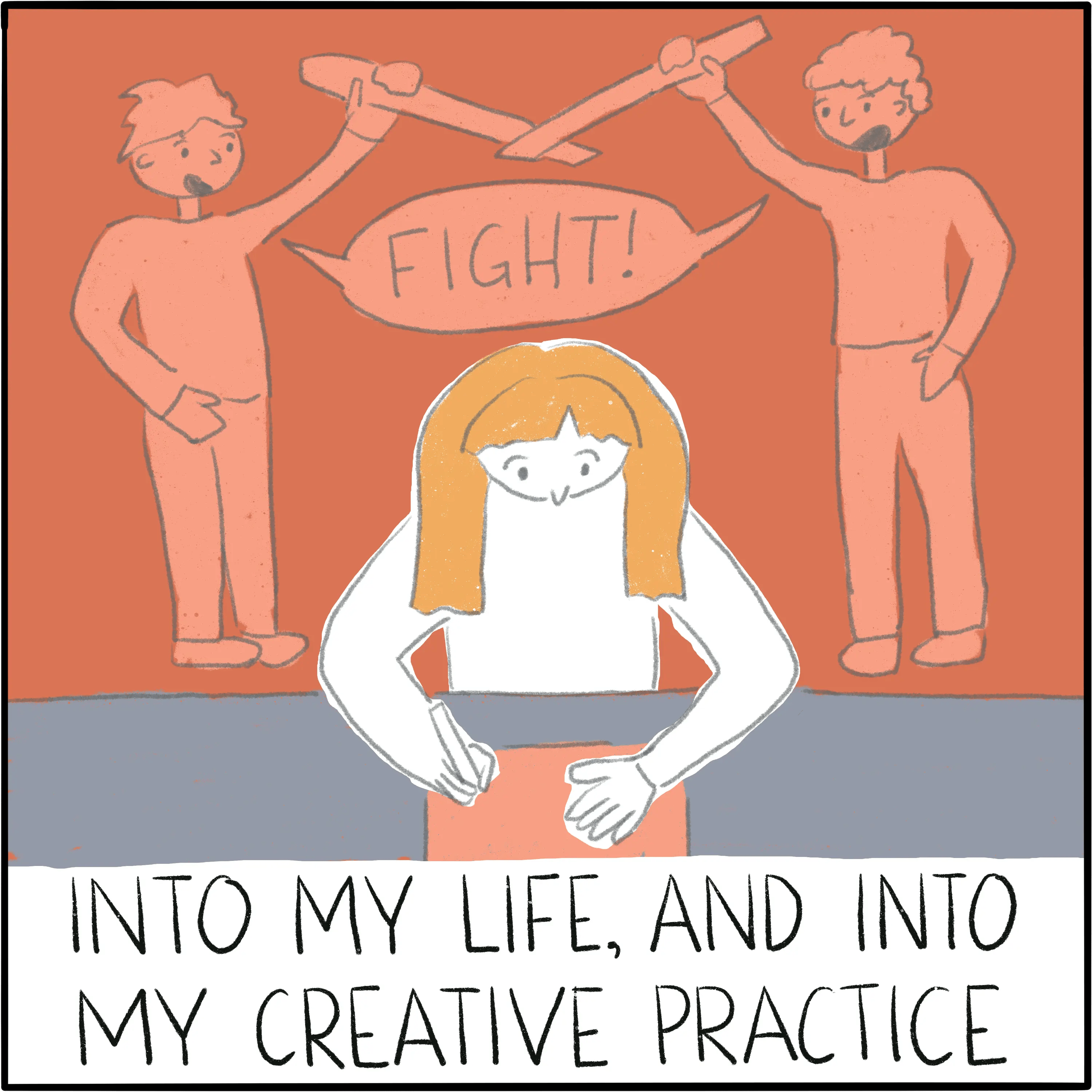 I'm sitting at a table and focussing on art, while two children are playing in the background and yelling "fight!" The caption reads "Into my life, and into my creative practice."