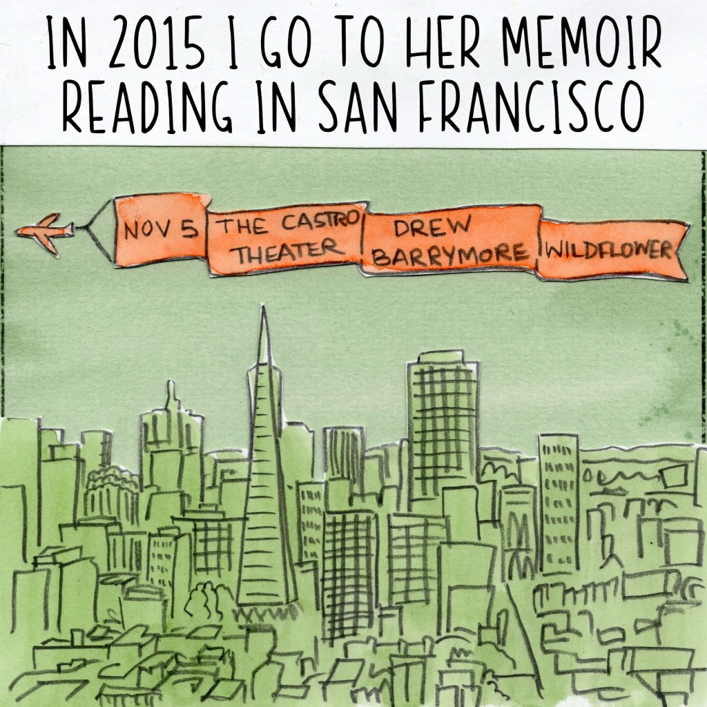 In 2015 I go to her memoir reading in San Francisco.