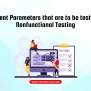 Parameters That Are Important For Non Functional Testing