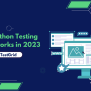 Top Python Testing Frameworks In 2024 - TestGrid