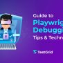The Complete Guide To Automated Testing With Playwright Framework
