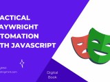 Practical Playwright Automation With Javascript Digital Book