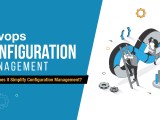 Devops Configuration Management What Why Tools
