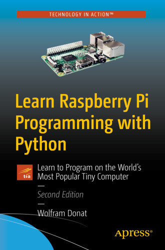 Learn Raspberry Pi Programming With Python Ebook By Wolfram Donat - High Resolution Minimal Designs for Desktop